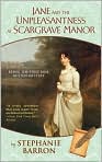 Book Cover Image. Title: Jane and the Unpleasantness at Scargrave Manor (Jane Austen Series #1), Author: by Stephanie  Barron