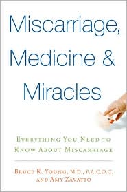 Miscarriages, Medicine and Miracles by Bruce K. Young: Book Cover