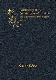 Conspiracy of the Spaniards against Venice and of John Lewis