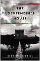 Book Cover Image. Title: The Locktender's House, Author: by Steven  Sherrill