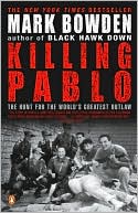 Killing Pablo The Hunt for the Worlds Greatest Outlaw