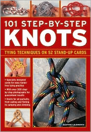 101 Step-By-Step Knots: Special stand-up design for hands-