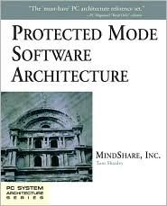Protected Mode Software Architecture by Tom MindShare Inc.: Book Cover