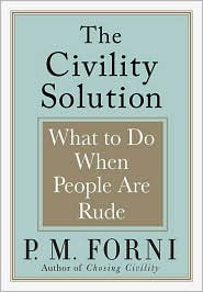 The Civility Solution by P.M. Forni: Book Cover