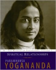 Spiritual Relationships by Paramhansa Yogananda: Book Cover