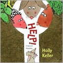 Help! by Holly Keller: Book Cover