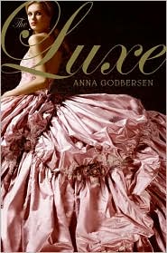 The Luxe (Luxe Series #1) by Anna Godbersen: Book Cover