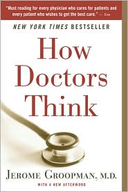 How Doctors Think by Jerome Groopman: Book Cover