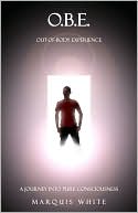 O B E Out of Body Experience A Journey into Pure Consciousness