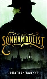 The Somnambulist by Jonathan Barnes: Book Cover