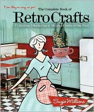 The Complete Book of Retro Crafts by Suzie Millions: Book Cover
