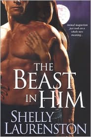 The Beast in Him by Shelly Laurenston: Book Cover