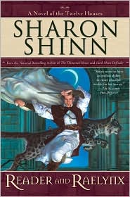 Reader and Raelynx (Twelve Houses Series #4) by Sharon Shinn: Book Cover