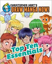 Top Ten Essentials: Christopher Hart's Draw Manga Now