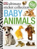 Ultimate Sticker Collection: Baby Animals
