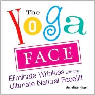 The Yoga Face by Annelise Hagen: Book Cover