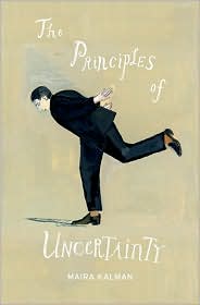 The Principles of Uncertainty by Maira Kalman: Book Cover