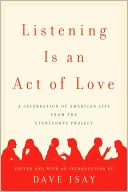 Listening Is an Act of Love by Dave Isay