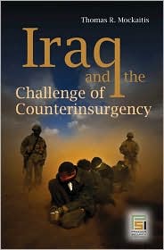Iraq and the Challenge of Counterinsurgency by Thomas R. Mockaitis: Book Cover