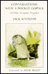 Conversations with a Pocket Gopher and Other Outspoken Neighbors by Jack Schaefer