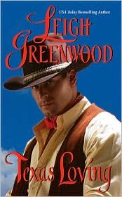 Texas Loving by Leigh Greenwood: Book Cover