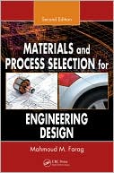 Materials and Process Selection for Engineering Design Second Edition