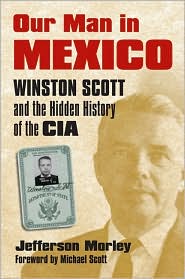 Our Man in Mexico by Jefferson Morley: Book Cover