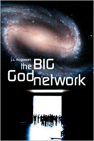 The Big God Network by J. C. McGowan: Book Cover