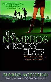 The Nymphos of Rocky Flats