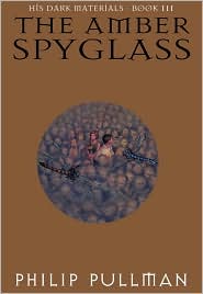 The Amber Spyglass (His Dark Materials Series #3) by Philip Pullman: Book Cover