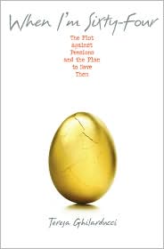 When I'm Sixty-Four by Teresa Ghilarducci: Book Cover
