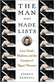 The Man Who Made Lists by Joshua Kendall: Book Cover