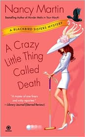 A Crazy Little Thing Called Death (Blackbird Sisters Series #6) by Nancy Martin: Book Cover