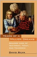 Years of a Million Dreams by David Silva