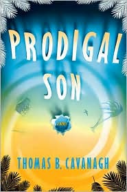 Prodigal Son by Thomas B. Cavanagh: Book Cover