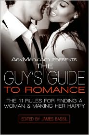 AskMen.com Presents the Guy's Guide to Romance by James Bassil: Book Cover