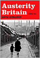 Book Cover Image. Title: Austerity Britain: 1945-51, Author: by David  Kynaston