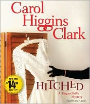 Hitched (Regan Reilly Series #9) by Carol Higgins Clark: CD Audiobook Cover