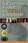 Book Cover Image. Title: Parent's Guide to Gifted Children, Author: by James T. Webb