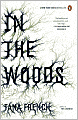 Book Cover Image. Title: In the Woods, Author: by Tana  French