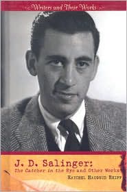 J. D. Salinger: The Catcher in the Rye and Other Works
