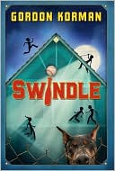 Swindle by Gordon Korman: Book Cover