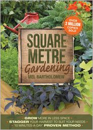 Square Metre Gardening: The Radical Approach to Gardening 
