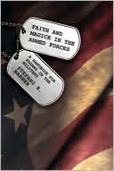 Faith and Magick in the Armed Forces: A Handbook for Pagans in the Mil