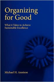 Organizing For Good by Michael H Annison: Book Cover