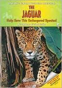 The Jaguar: Help Save This Endangered Species!