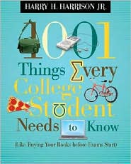 1001 Things Every College Student Needs to Know by Harry H. Harrison Jr.: Book Cover