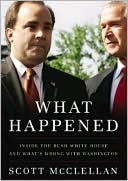 What Happened by Scott McClellan
