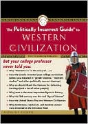 The Politically Incorrect Guide to Western Civilization by Anthony Esolen: CD Audiobook Cover