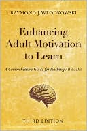 Enhancing Adult Motivation to Learn: A Comprehensive Guide for Teachin